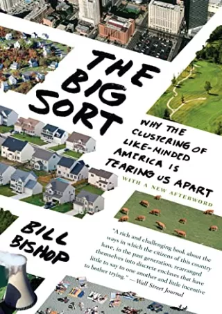 Read Ebook Pdf The Big Sort: Why the Clustering of Like-Minded American is Tearing Us Apart