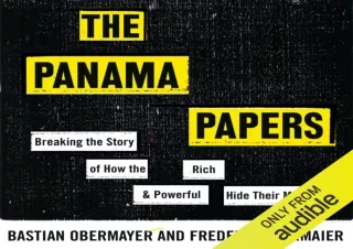 PDF The Panama Papers: How the World's Rich and Powerful Hide Their Money Kindle