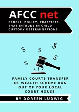 Full Pdf AFCC net: People, Policy, Practices that Intrude in Child Custody Determinations