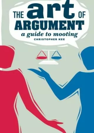 get [PDF] Download The Art of Argument: A Guide to Mooting