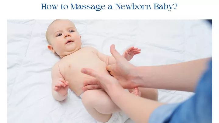 how to massage a newborn baby