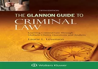 Download Glannon Guide to Criminal Law: Learning Criminal Law Through Multiple C