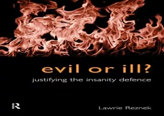 (PDF) Evil or Ill?: Justifying the Insanity Defence (Philosophical Issues in Sci