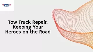 Tow Truck Repair Keeping Your Heroes on the Road