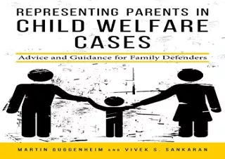 (PDF) Representing Parents in Child Welfare Cases: Advice and Guidance for Famil