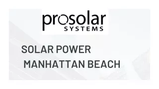 Solar power Manhattan Beach  - ProSolar California