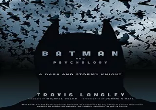 [PDF] DOWNLOAD Batman and Psychology: A Dark and Stormy Knight