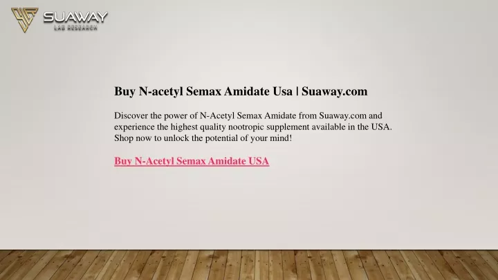 buy n acetyl semax amidate usa suaway