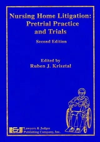 PDF/READ Nursing Home Litigation: Pretrial Practice and Trials, Second Edition