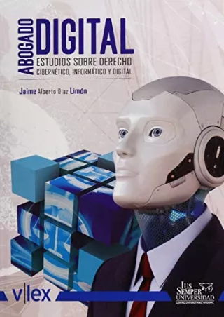 Download Book [PDF] Abogado Digital: Estudios sobre Derecho Cibernético, Informático y Digital