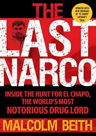 READ [PDF] The Last Narco: Updated and Revised