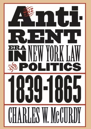 PDF_ The Anti-Rent Era in New York Law and Politics, 1839-1865 (Studies in Legal
