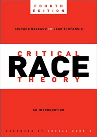 [PDF READ ONLINE] Critical Race Theory, Fourth Edition (Critical America, 87)