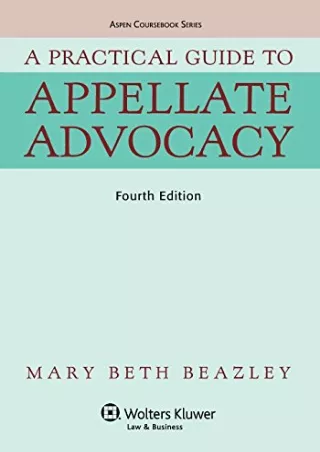 PDF/READ A Practical Guide To Appellate Advocacy (Aspen Coursebook Series)