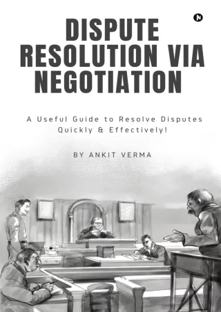 get [PDF] Download Dispute Resolution Via Negotiation : A Useful Guide to Resolve Disputes