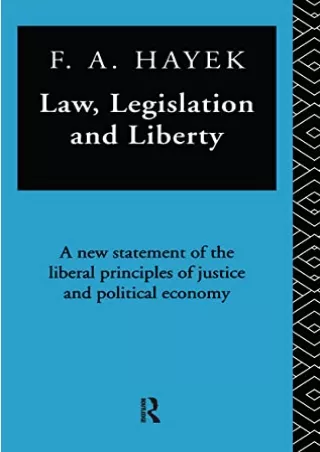 $PDF$/READ/DOWNLOAD Law, Legislation, and Liberty: A New Statement of the Liberal Principles of