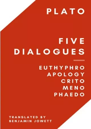 DOWNLOAD/PDF Five Dialogues: Euthyphro, Apology, Crito, Meno, Phaedo