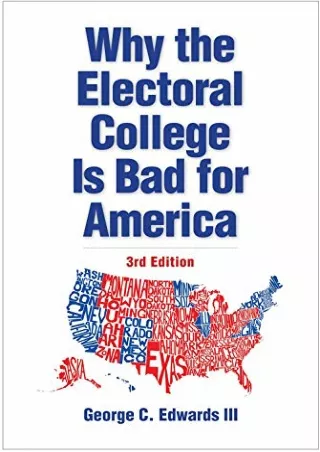 PDF_ Why the Electoral College Is Bad for America