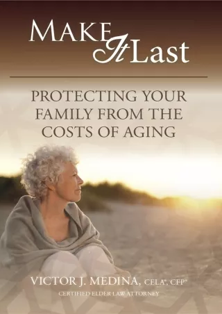 Read ebook [PDF] Make It Last: Protecting Your Family From the Costs of Aging