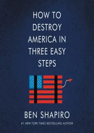 [PDF] DOWNLOAD How to Destroy America in Three Easy Steps