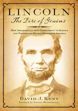 Download Book [PDF] Lincoln: The Fire of Genius: How Abraham Lincoln's Commitment to Science and