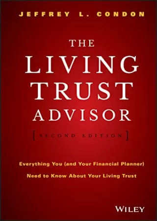 PDF_ The Living Trust Advisor: Everything You (and Your Financial Planner) Need to