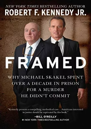 Read ebook [PDF] Framed: Why Michael Skakel Spent Over a Decade in Prison for a Murder He