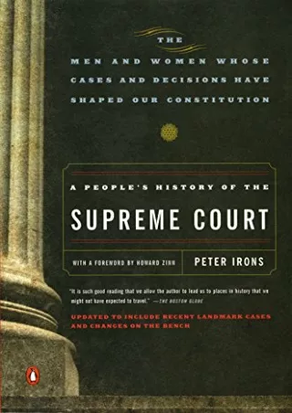 [READ DOWNLOAD] A People's History of the Supreme Court: The Men and Women Whose Cases and