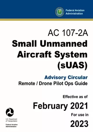 PDF_ AC 107-2A Small Unmanned Aircraft System (sUAS) Advisory Circular: (Remote /