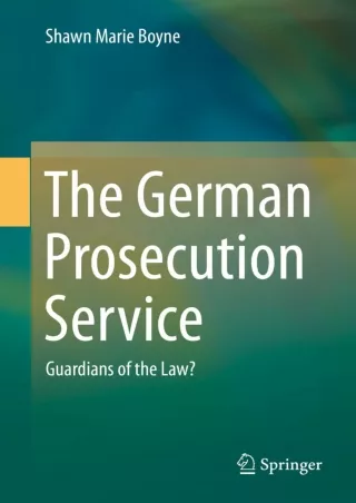 DOWNLOAD/PDF The German Prosecution Service: Guardians of the Law?