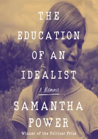 Read ebook [PDF] The Education of an Idealist: A Memoir