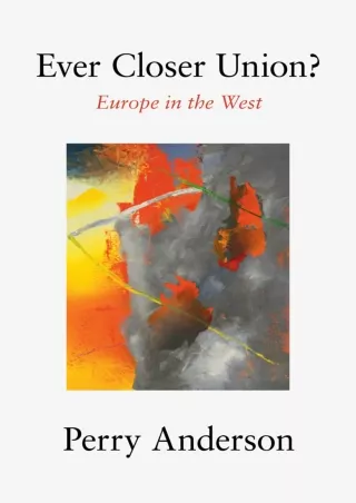 get [PDF] Download Ever Closer Union?: Europe in the West