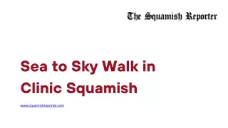 Sea to Sky Walk in Clinic Squamish