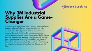 Why 3M Industrial Supplies Are a Game-Changer