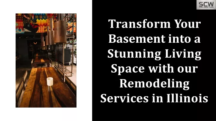 transform your basement into a stunning living