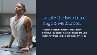 Locate the Benefits of Yoga and Meditation
