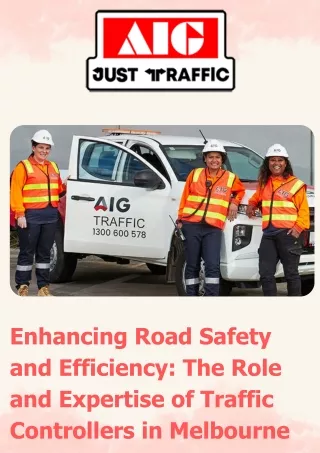 Traffic controllers in Melbourne | AIG Just traffic management Serves Traffic