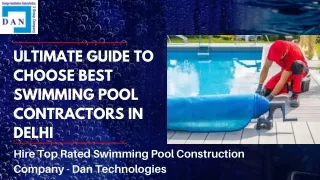 Ultimate Guide to Choose Best Swimming Pool Contractors In Delhi