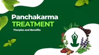 Panchakarma Treatment_ Therpies and Benefits