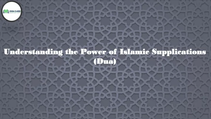 understanding the power of islamic supplications