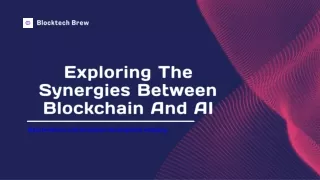 Exploring The Synergies Between Blockchain And AI
