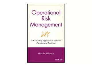 Ebook download Operational Risk Management A Case Study Approach to Effective Pl