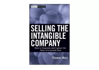 Download Selling the Intangible Company How to Negotiate and Capture the Value o