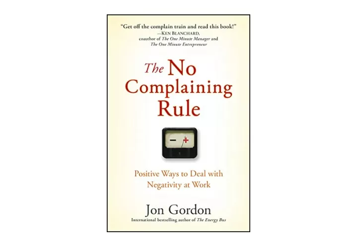 PPT - Download PDF The No Complaining Rule Positive Ways To Deal With ...