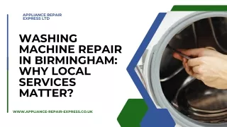 Washing Machine Repair in Birmingham: Why Local Services Matter?