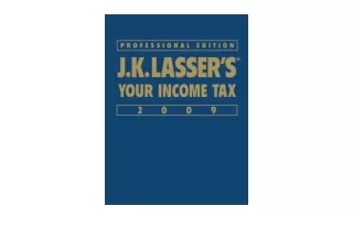 Ebook download J K Lasser s Your Income Tax Professional Edition 2009 full