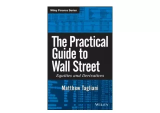 Download PDF The Practical Guide to Wall Street Equities and Derivatives for and