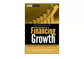 Download The Handbook of Financing Growth Strategies Capital Structure and M A T