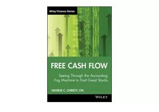 Ebook download Free Cash Flow Seeing Through the Accounting Fog Machine to Find