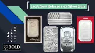 2023 New Release 1 oz Silver Bars